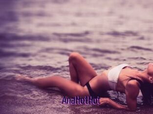 AnaHotHot