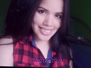 Amateurbitch