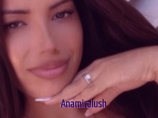 Anamiralush