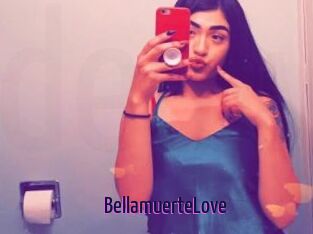 BellamuerteLove