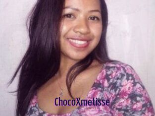 ChocoXmetisse