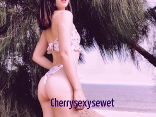 Cherrysexysewet
