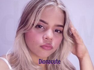 Dionacute