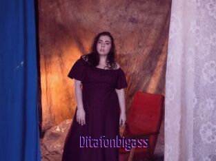 Ditafonbigass