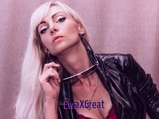 EwaXGreat