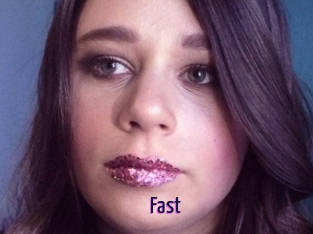 Fast