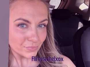 Flirtyrachelxox