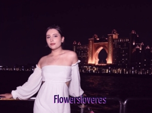 Flowersloveres
