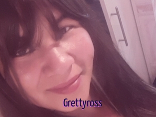 Grettyross