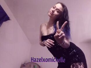 Hazelxomichelle