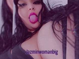 Jazminwomanbig