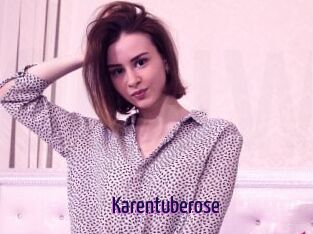 Karentuberose