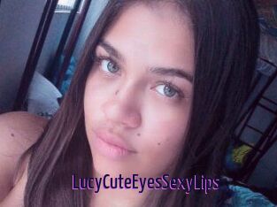 LucyCuteEyesSexyLips