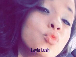 _Layla_Lush_