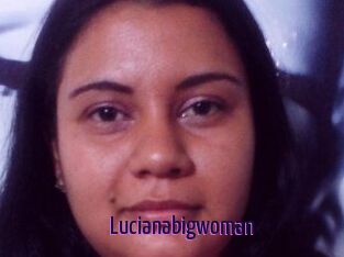Lucianabigwoman