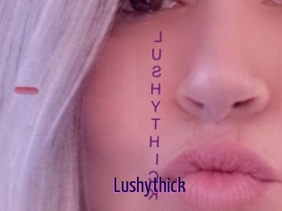 Lushythick