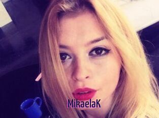 MikaelaK