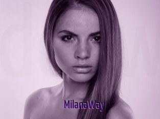 MilanaWay