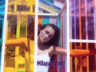 MilanaWood