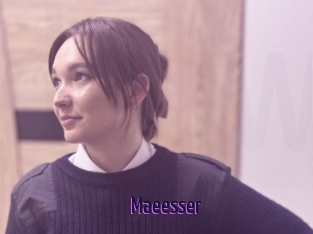 Maeesser