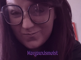 Margauxismoist