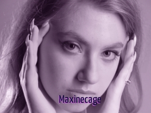 Maxinecage
