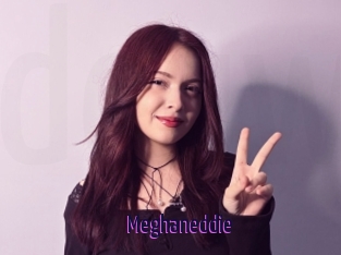 Meghaneddie