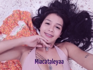 Miacataleyaa