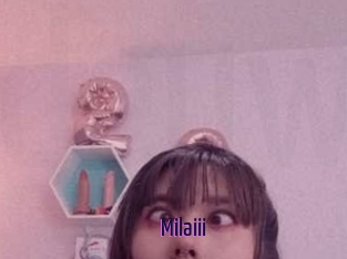 Milaiii