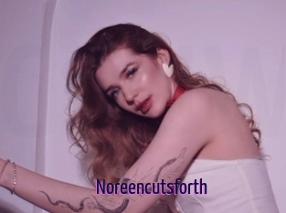 Noreencutsforth