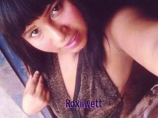 Roxiiwett