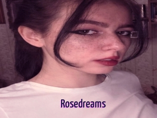 Rosedreams
