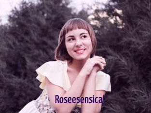 Roseesensical