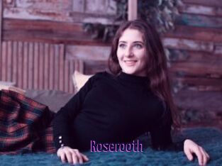 Roserooth
