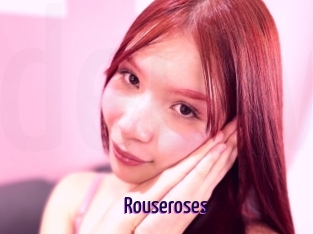 Rouseroses