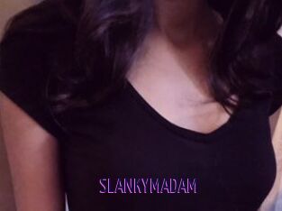 SLANKYMADAM