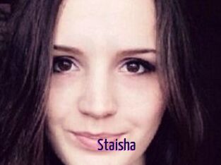 Staisha