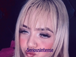 Seriousintense