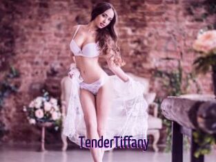TenderTiffany