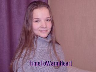 TimeToWarmHeart