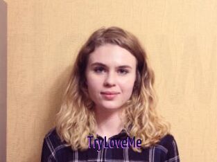 TryLoveMe