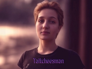 Taitcheesman