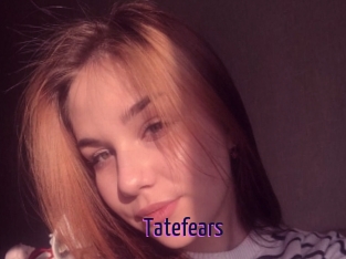 Tatefears