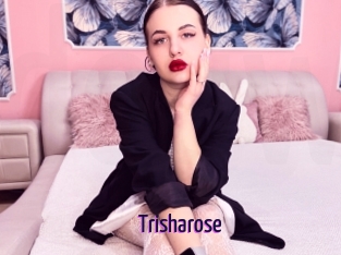 Trisharose