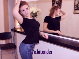 Vickitender