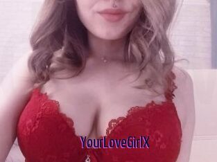YourLoveGirlX