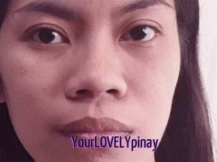 YourLOVELYpinay